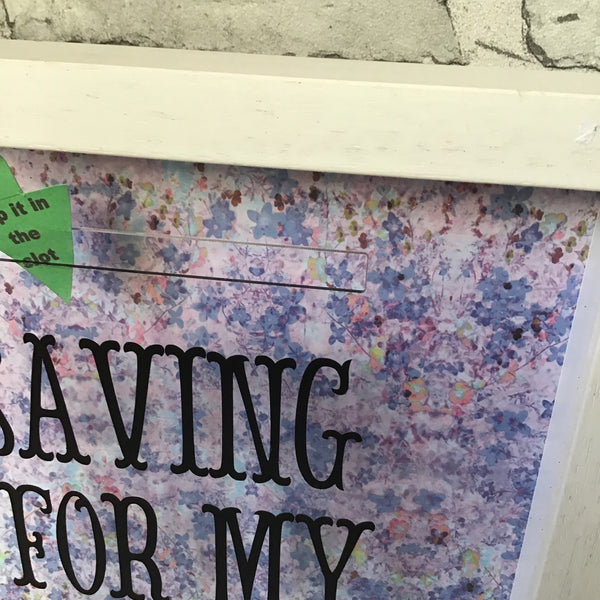 Saving for my Dream!, Money Box Frame, savings fund gift. birthday gift.