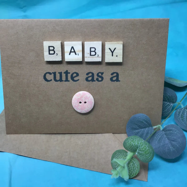 Baby cute as a Button - Scrabble Card, special card, new baby special card.